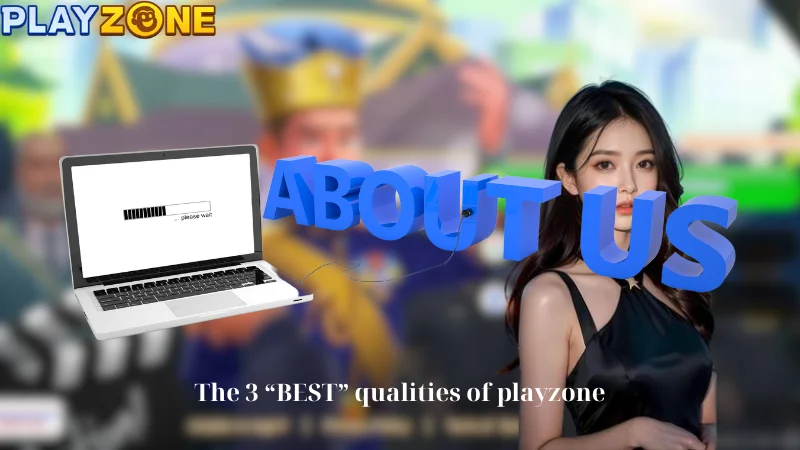 The 3 “BEST” qualities of playzone