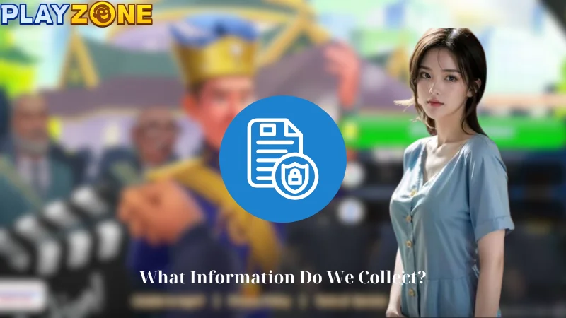 What Information Do We Collect?